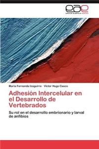 Adhesión Intercelular en el Desarrollo de Vertebrados