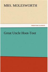 Great Uncle Hoot-Toot