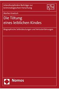 Die Totung Eines Leiblichen Kindes