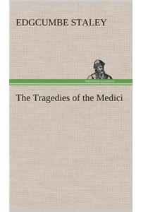 The Tragedies of the Medici