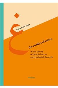 The Conflict of Voices in the Poetry of Dennis Brutus and Mahmud Darwish