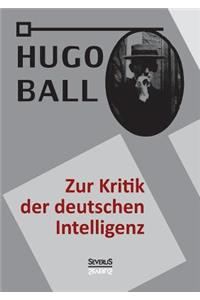Zur Kritik der deutschen Intelligenz