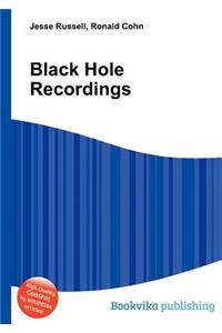 Black Hole Recordings