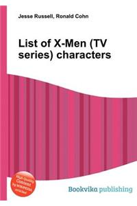 List of X-Men (TV Series) Characters