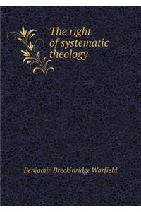 The Right of Systematic Theology