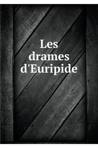 Les drames d'Euripide