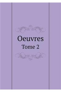 Oeuvres Tome 2