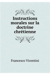 Instructions morales sur la doctrine chrétienne