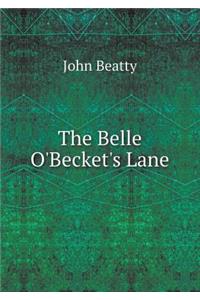 The Belle O'Becket's Lane