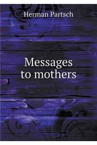 Messages to Mothers