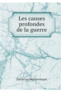 Les Causes Profondes de la Guerre