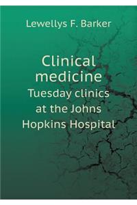 Clinical Medicine Tuesday Clinics at the Johns Hopkins Hospital