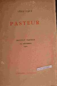 Pasteur, 1822-1922