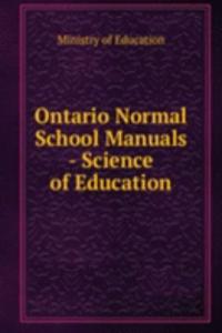 Ontario Normal School Manuals - Science of Education