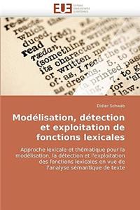 Mod�lisation, D�tection Et Exploitation de Fonctions Lexicales