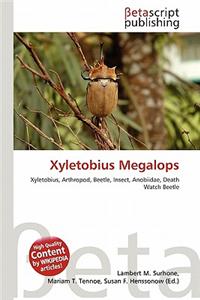 Xyletobius Megalops