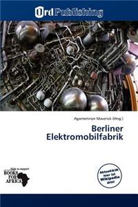 Berliner Elektromobilfabrik