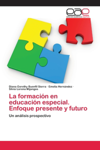 formación en educación especial. Enfoque presente y futuro