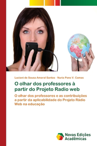 O olhar dos professores à partir do Projeto Radio web