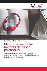 Identificación de los factores de riesgo psicosocial