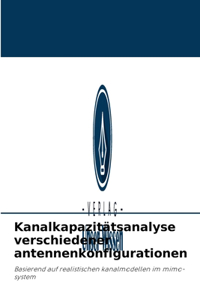Kanalkapazitätsanalyse verschiedener antennenkonfigurationen