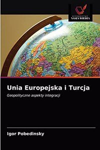 Unia Europejska i Turcja