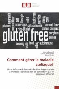 Comment gérer la maladie coeliaque?