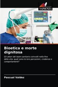 Bioetica e morte dignitosa