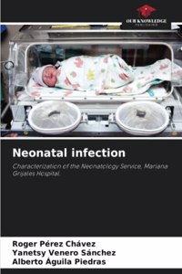 Neonatal infection