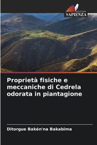 Proprietà fisiche e meccaniche di Cedrela odorata in piantagione