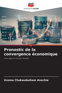 Pronostic de la convergence économique