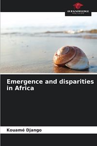 Emergence and disparities in Africa