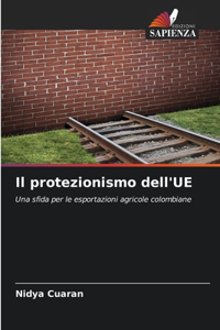Il protezionismo dell'UE