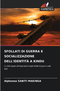 Sfollati Di Guerra E Socializzazione Dell'identità a Kindu