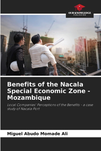 Benefits of the Nacala Special Economic Zone - Mozambique