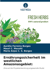Ernährungssicherheit im westlichen Amazonasgebiet