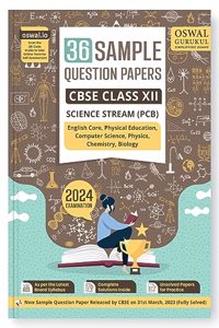 Oswal - Gurukul 36 Sample Question Papers for CBSE Science Stream PCB Class 12 Exam 2024 : Fully Solved SQP Pattern, Unsolved Papers (English Core, Physics, Chemistry, Biology, Physical Edu, Comp Sc.)