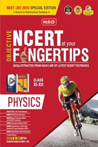 MTG Objective NCERT at your FINGERTIPS Physics - NCERT Notes with HD Pages, Exam Archive & MCQs | Based on NMC NEET Rationalised Syllabus, NEET-JEE Books (Latest & Revised Edition 2024-2025)