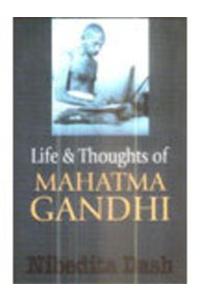 Life and Thoughts of Mahatma Gandhi