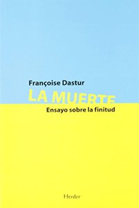 La muerte. Ensayo sobre la finitud (R) (2008)