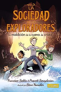 La maldicion de la cueva de cristal: La Sociedad de los Exploradores, 2