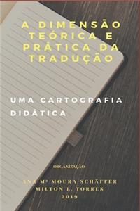 Dimensão Teórica E Prática Da Tradução