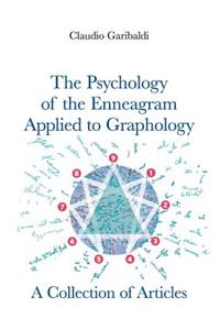 Psychology of the Enneagram Applied to Graphology - A Collection of Articles - English version