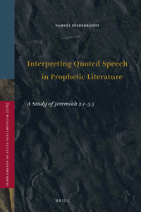 Interpreting Quoted Speech in Prophetic Literature