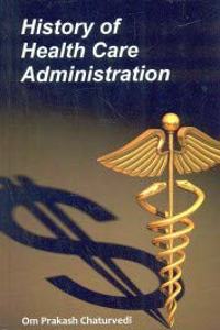 History Of Health Care Administration