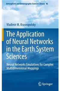 Application of Neural Networks in the Earth System Sciences