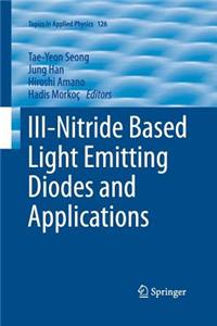 III-Nitride Based Light Emitting Diodes and Applications