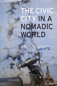 Civic City in a Nomadic World