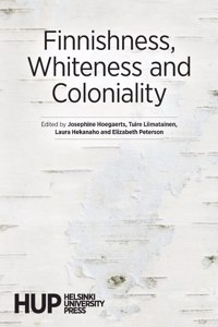 Finnishness, Whiteness and Coloniality