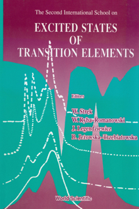 Excited States of Transition Elements - Proceedings of the 2nd International School